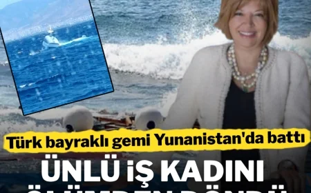 YUNANİSTAN'DA TÜRK BAYRAKLI KATAMARAN BATTI: ÜNLÜ İŞ KADINI ÖLÜMDEN DÖNDÜ