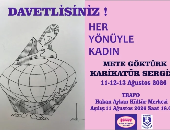 Bodrum'da Mete Göktürk’ün "Her Yönüyle Kadın" Karikatür Sergisi Açılıyor