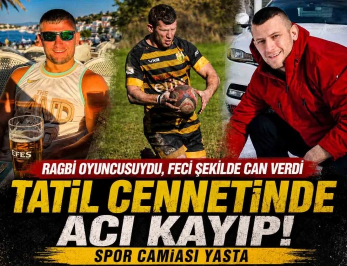 GALLİ RUGBYCİ TATİL CENNETİNDE  BİR YUMRUKLA HAYATINI KAYBETTİ!