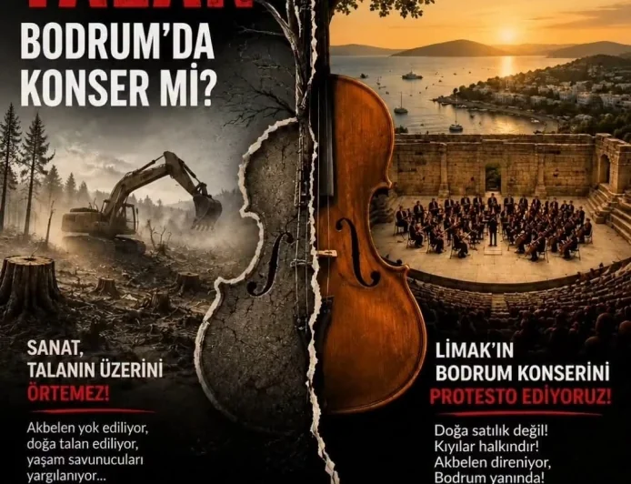 GÜMÜŞLÜK’TEN LİMAK’IN BODRUM KONSERİNE PROTESTO ÇAĞRISI: “SANAT TALANIN ÜZERİNİ ÖRTEMEZ!”