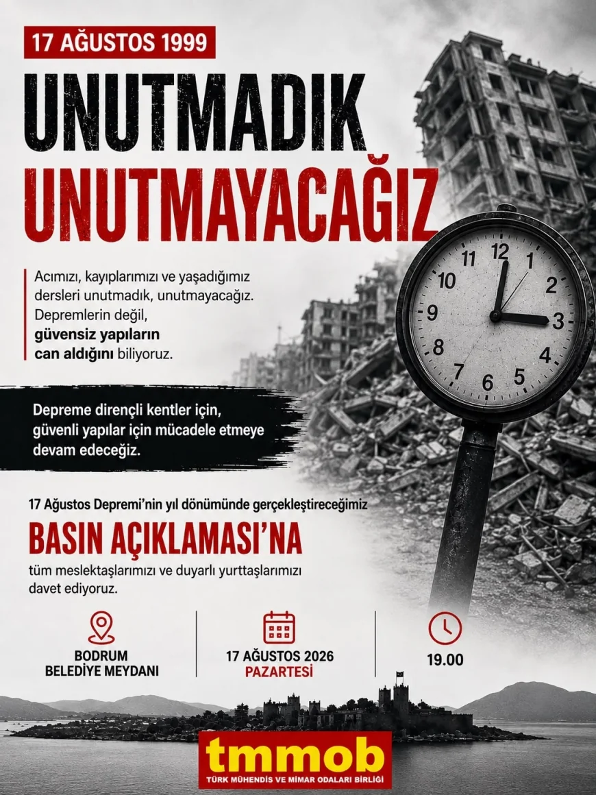 17 AĞUSTOS DEPREMİ’NİN 27. YILINDA BODRUM’DA “UNUTMADIK, UNUTMAYACAĞIZ” ÇAĞRISI