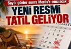YENİ RESMİ TATİL GELİYOR! NEVRUZ İÇİN MECLİS ADIMI