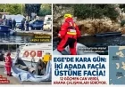 EGE'DE FACİA ÜSTÜNE FACİA: 12 CAN KAYBI, ARAMA ÇALIŞMALARI SÜRÜYOR!