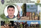 KAHRAMAN ŞEHİDİMİZ TAYFUN BAŞ’IN ADI FİDANLARLA ÖLÜMSÜZLEŞTİ