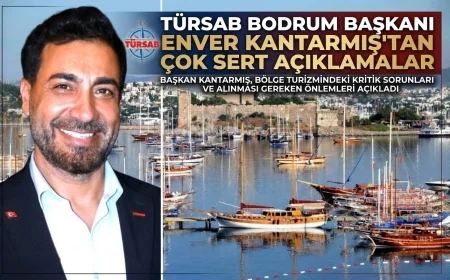 TÜRSAB BAŞKANI ENVER KANTARMIŞ: “BİZİ ELEŞTİRENLER ÖNCE KENDİLERİNE BAKSINLAR”