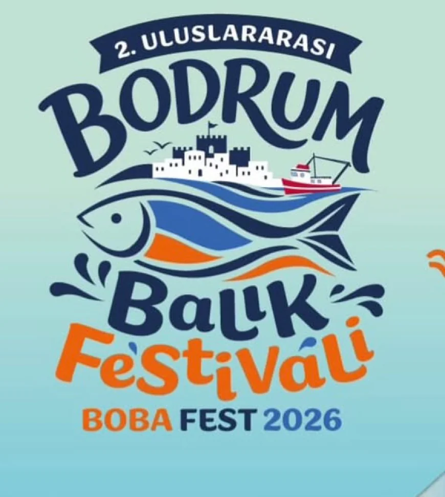 Bodrum'da Lezzet ve Kültür Şöleni: 2. Uluslararası Bodrum Balık Festivali Başlıyor!