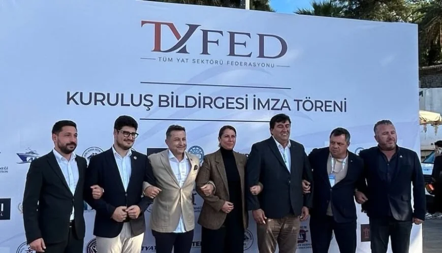 Türk yat sektöründe yeni dönem: TYFED Bodrum’da kuruluşunu duyurdu
