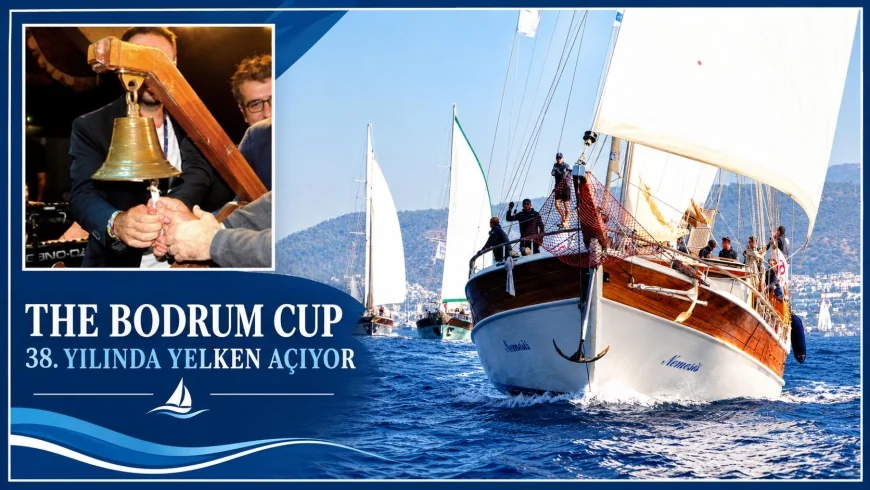 THE BODRUM CUP’TA KAMPANA YARIN ÇALIYOR! 38. YILIN ROTASI BELLİ OLDU