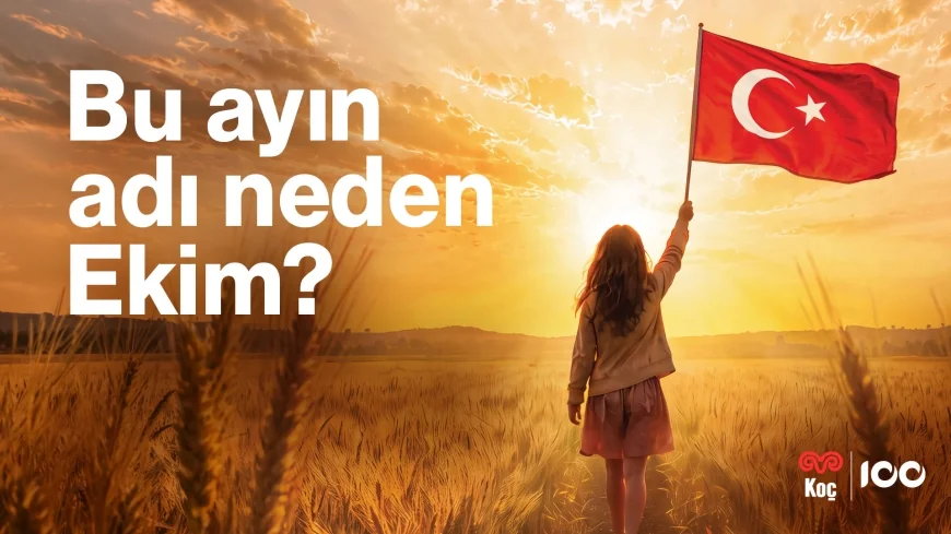 KOÇ HOLDİNG’DEN TOPLULUĞUN 100. YILINDA 29 EKİM’E ÖZEL FİLM:   “BU AYIN ADI NEDEN EKİM?”   