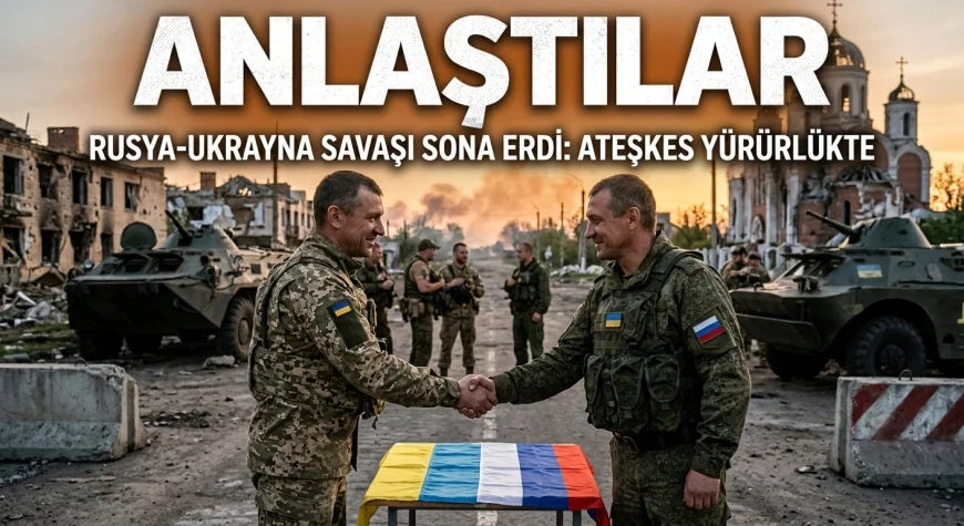 SON DAKİKA: RUSYA-UKRAYNA ATEŞKESİ YÜRÜRLÜĞE GİRDİ!