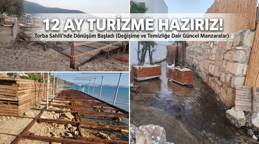 BODRUM'DA YARIM ASIRLIK HAYAL GERÇEK OLUYOR: 12 AY KESİNTİSİZ TURİZM İÇİN SAHİLLERDE SEFERBERLİK BAŞLADI